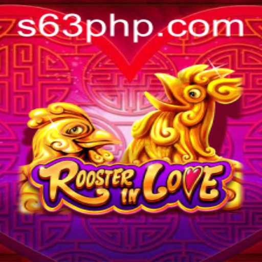 Discover the Exciting World of RoosterInLove and the 63PHP Challenge